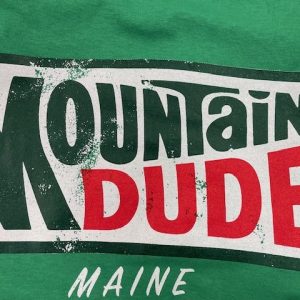 MAINE MOUNTAIN DUDE T SHIRT
