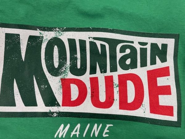 MAINE MOUNTAIN DUDE T SHIRT